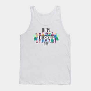 Happy Friendship Day - Gift For Friends Tank Top